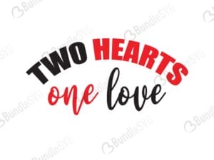 one heart, one love, two heart, two lives, hearts, loves, two hearts one love free, two hearts one love svg free, two hearts one love svg cut files free, two hearts one love download, shirt design, cut file,