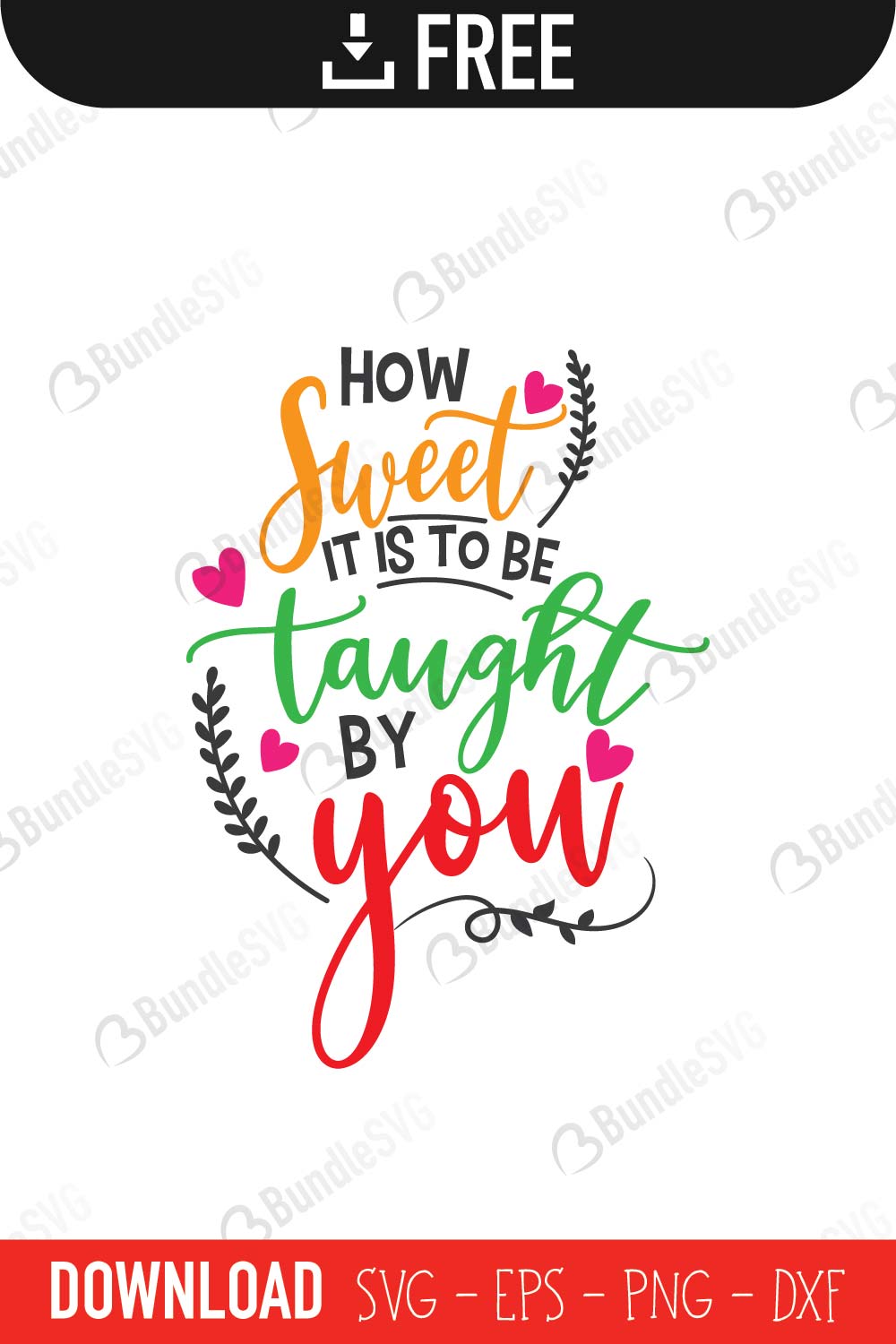 sweet, you, love, taught, loved, think, quotes free svg, quotes svg, quotes design, quotes cricut, quotes svg cut files free, svg, cut files, svg, dxf, silhouette, vector, inspirational svg, free svg, love, quotes,