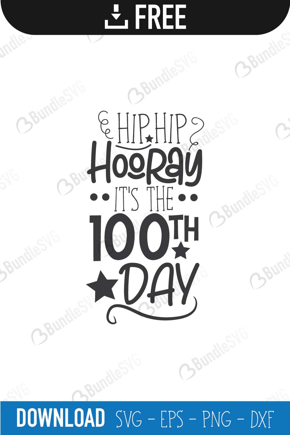 Hip Hip Hooray It's The 100th Day SVG Cut Files