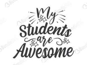 My Students Are Awesome SVG Cut Files