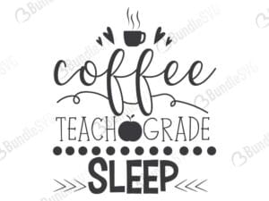 Coffe Teach Grade Sleep SVG Cut Files