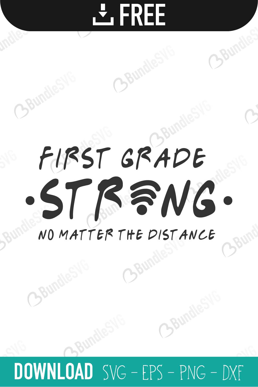 strong, no matter, the distance, strong no matter the distance, free, svg free, svg cut files free, download, shirt design, cut file, grade, school, pre school, kindergarten,