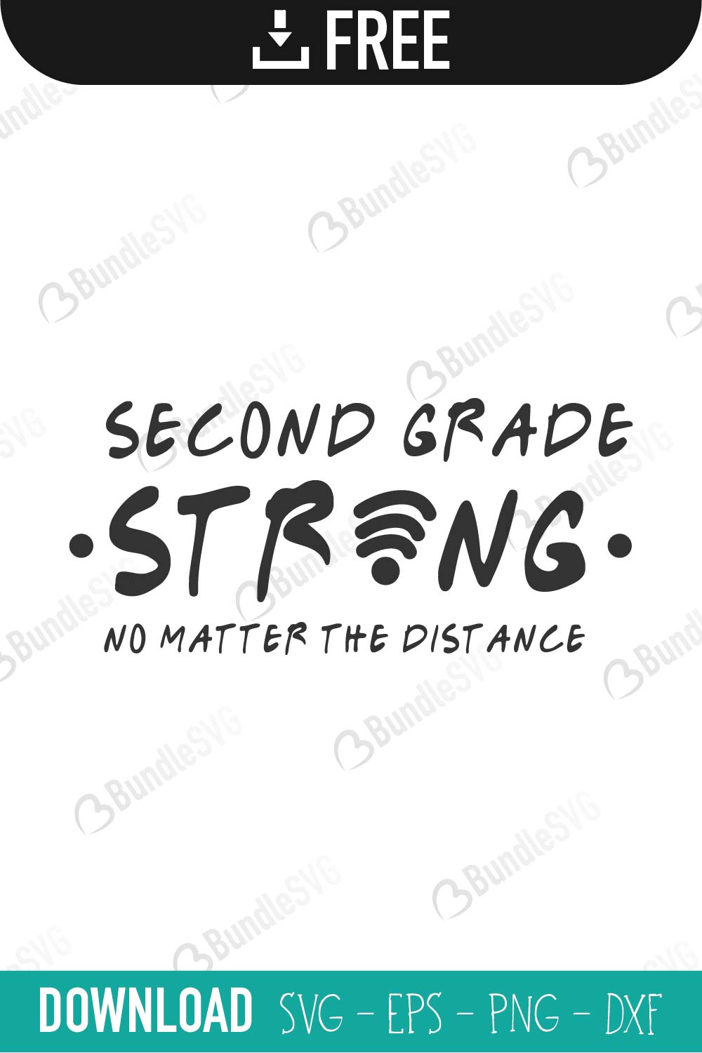 strong, no matter, the distance, strong no matter the distance, free, svg free, svg cut files free, download, shirt design, cut file, grade, school, pre school, kindergarten,