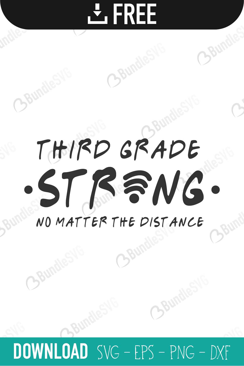 strong, no matter, the distance, strong no matter the distance, free, svg free, svg cut files free, download, shirt design, cut file, grade, school, pre school, kindergarten,