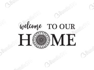 welcome, our home, sunflower, porch, sign, front door design, free, svg free, svg cut files free, download, shirt design, cut file,