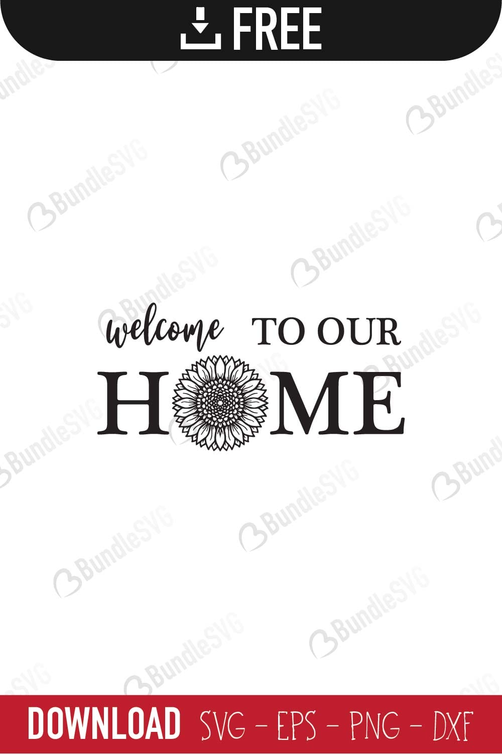 welcome, our home, sunflower, porch, sign, front door design, free, svg free, svg cut files free, download, shirt design, cut file,
