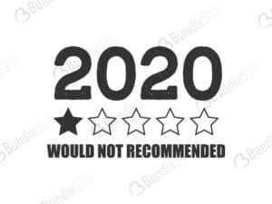 2020, would not recommended, 2020 would not, recommended, 2020 svg, social distancing, social distancing svg, face mask, face mask svg, free, svg free, svg cut files free, download, shirt design, cut file,