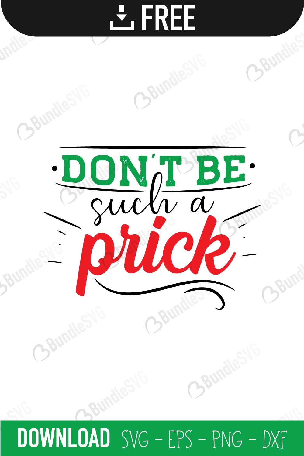 Don't Be Such A Prick SVG Cut Files