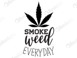 smoke, weed, everyday, smoke weed everyday free, smoke weed everyday svg free, smoke weed everyday svg cut files free, smoke weed everyday download, shirt design, cut file,