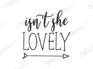 Isn't she lovely SVG, Baby svg, dxf, png instant download, baby girl SVG for Cricut and Silhouette, nursery svg, new born svg, Nursery svg