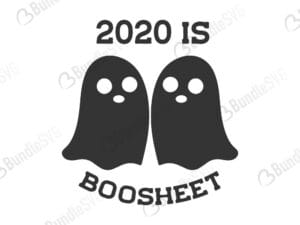 2020 is boo sheet, halloween svg, funny halloween, ghost cut file, social distaning, boo, 2020, sheet, 2020 is boo sheet free, 2020 is boo sheet svg free, 2020 is boo sheet svg cut files free, download, shirt design, cut file,