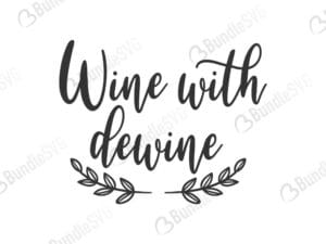 wine, with dewine, o'clock, somewhere, wine with dewine free, wine with dewine svg free, wine with dewine svg cut files free, wine with dewine download, shirt design, cut file,