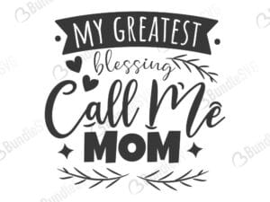 my, greatest, blessing, call, me, free, svg free, svg cut files free, download, cut file,