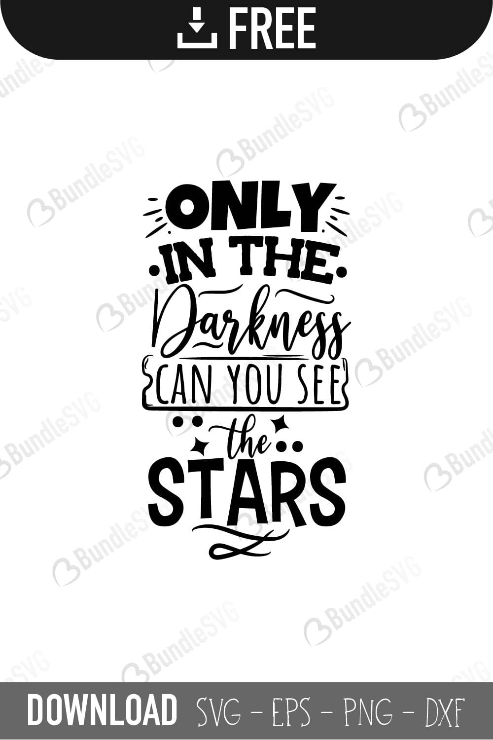 only, darkness, can, you, see, stars, free, svg free, svg cut files free, download, cut file,