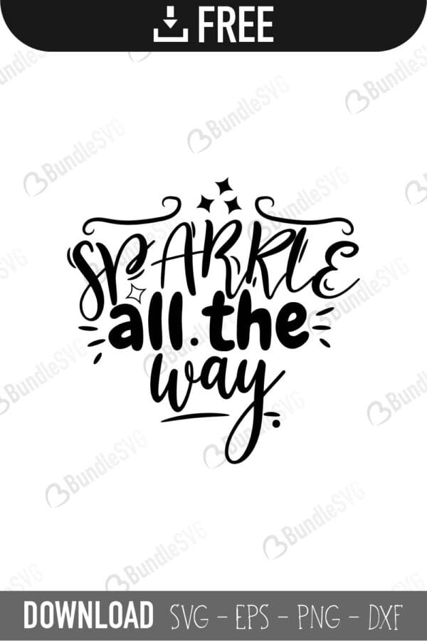 sparkle, all, the way, free, svg free, svg cut files free, download, cut file,