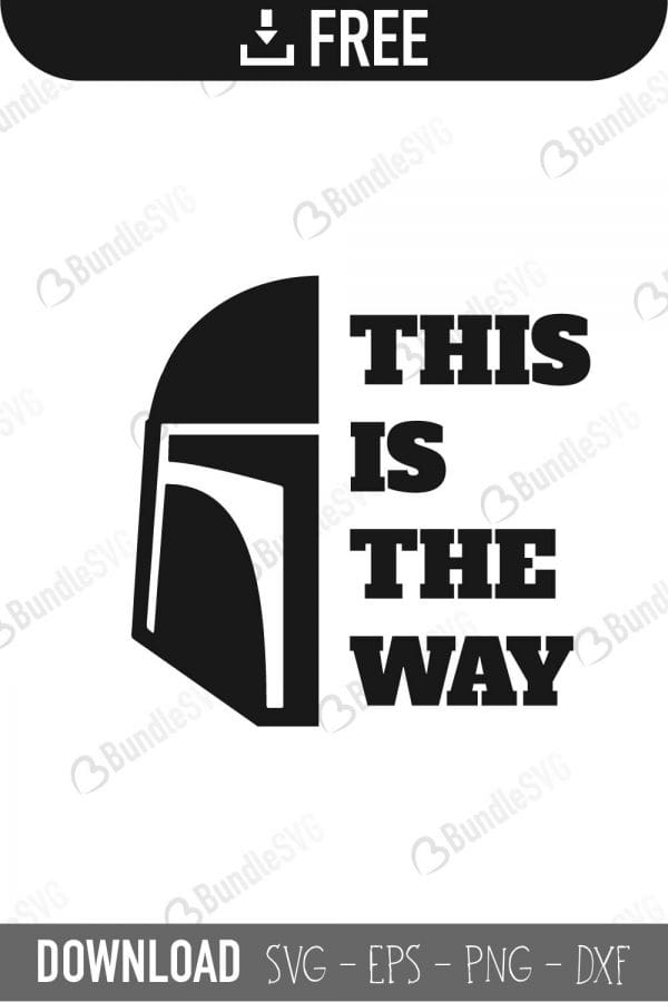 mandalorian, this is the way, helmet, mandalorian helmet, star wars, star wars boba, this is the way svg, mandalorian free, mandalorian svg free, mandalorian svg cut files free, mandalorian download, mandalorian cut file,