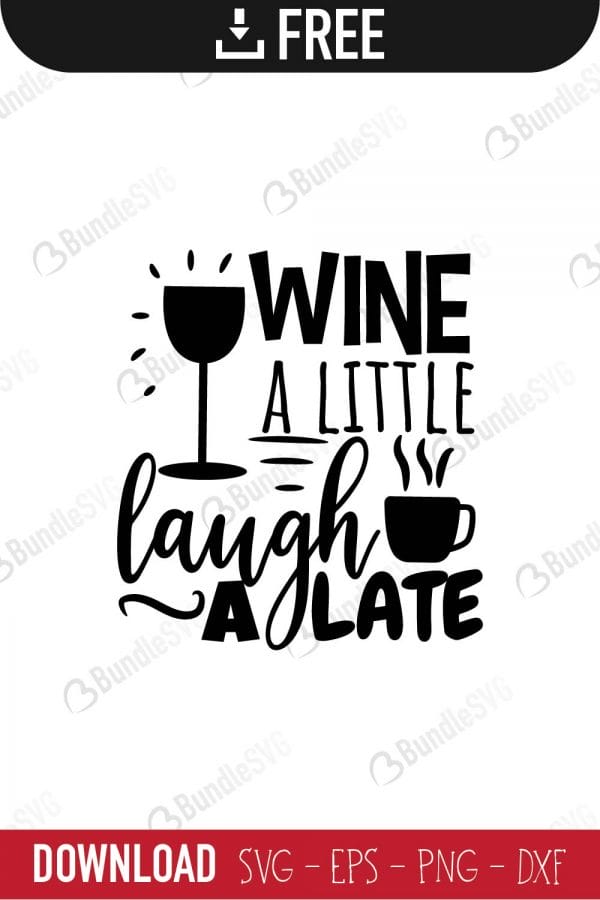 wine, little, laugh, a late, free, svg free, svg cut files free, download, cut file,