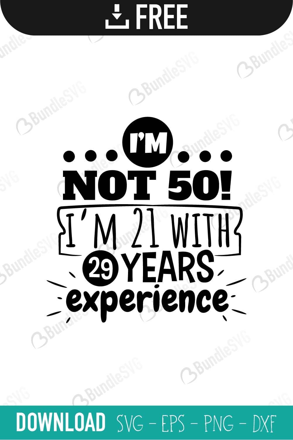 not, 50, 21 years, 29 years, experience, free, svg free, svg cut files free, download, cut file,