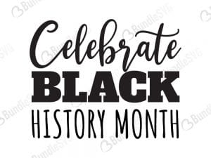 black, history, month, celebrate, periode, free, download, free svg, svg files, svg free, svg cut files free, dxf, silhouette, png, vector, free svg files, svg designs, cut, file, black woman, black history, history month periodt,