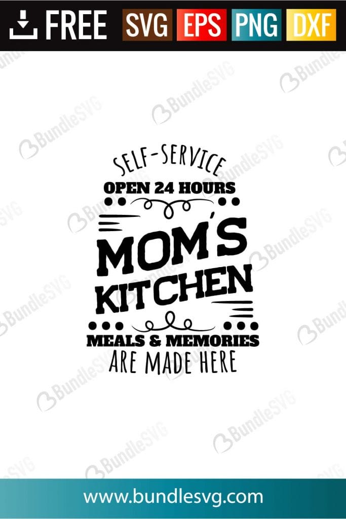 Self Service Open 24 Hours Mom’s Kitchen Meals & Memories Are Made Here ...