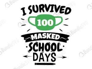 i, survived, masked, school, days, free, svg free, svg cut files free, download, cut file,