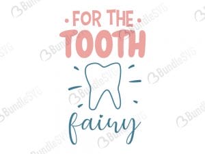 for the tooth fairy