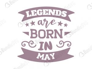 legends are born in may