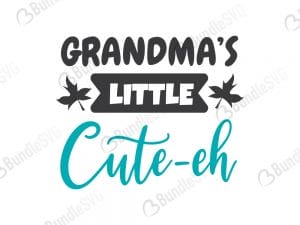 Grandma's Little Cute'eh SVG Files