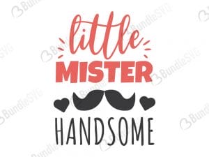 Little Mister Handsome SVG Files