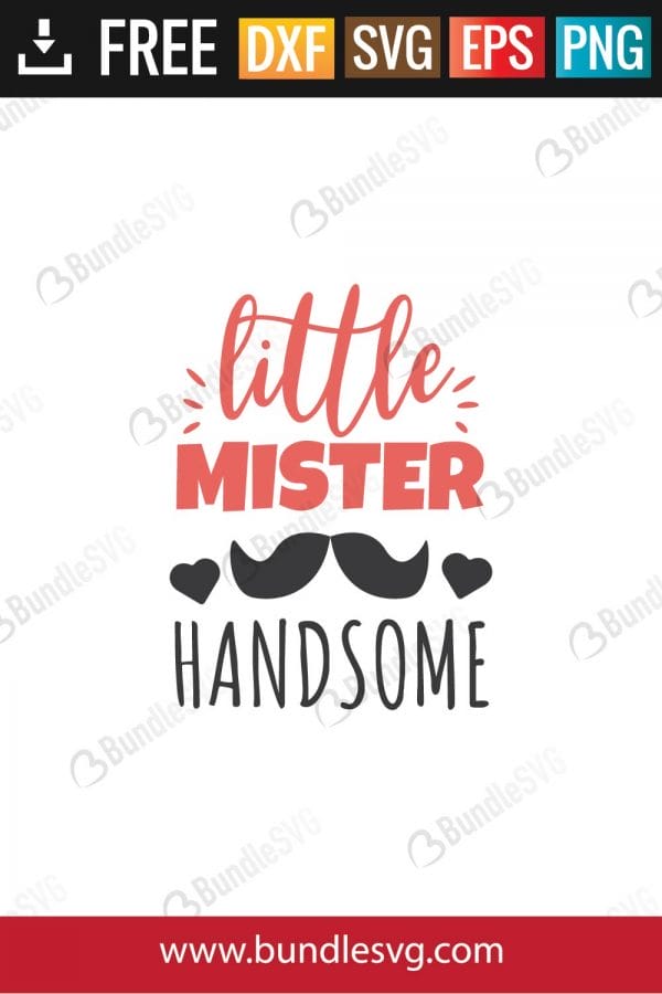 Little Mister Handsome SVG Files