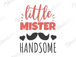 Little Mister Handsome SVG Files