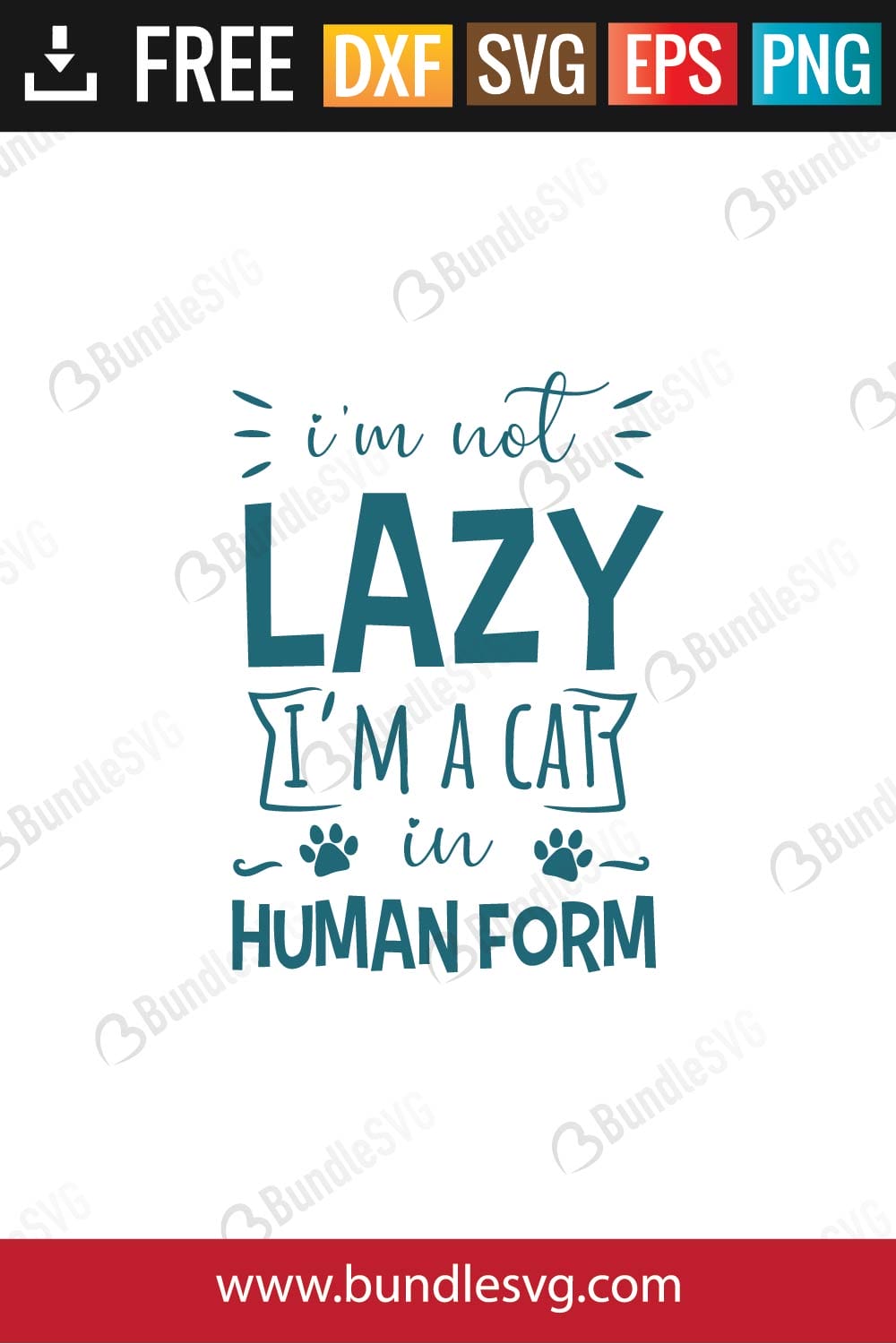 I'm Not Lazy I'm Cat In Human Form SVG