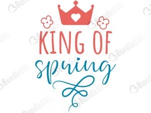 King of Spring SVG Files