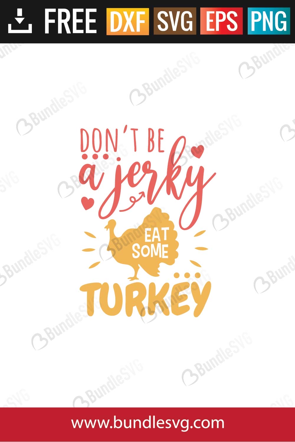 Don't Be A Jerky Eat Some Turkey SVG Files