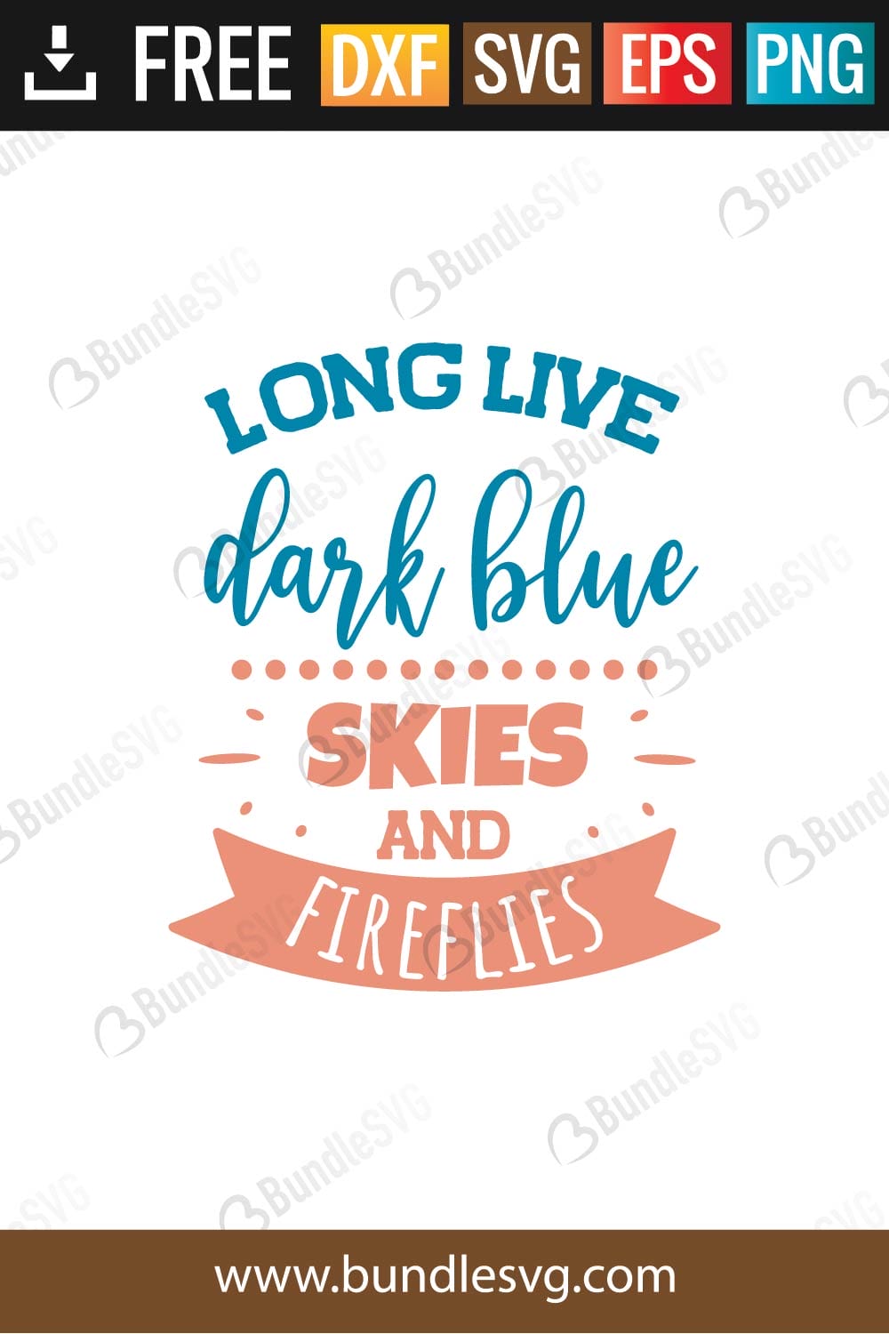 Long Live Dark Blue Skies And Fireflies SVG Files