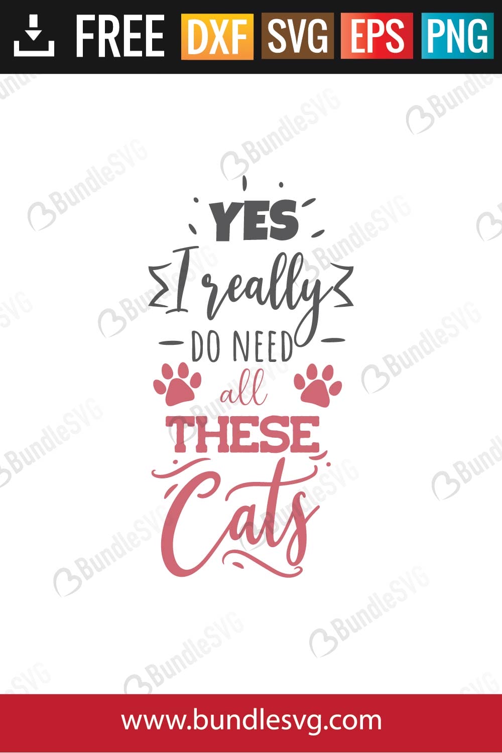 Yes I Really Do Need Cats SVG Files