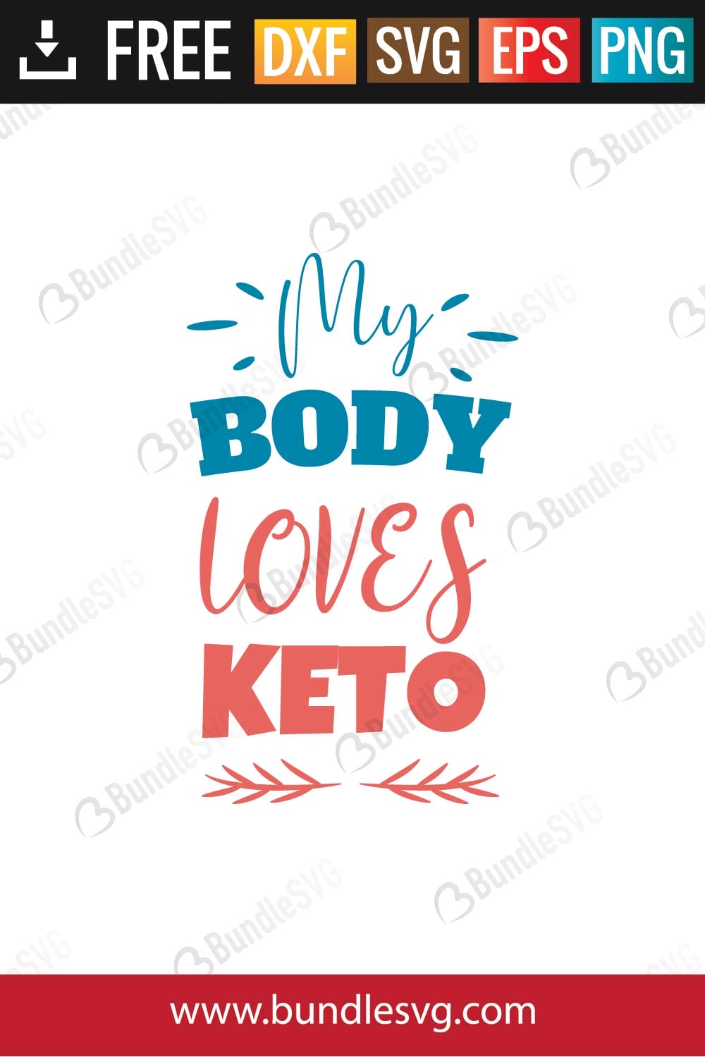 My Body Loves Keto SVG Files