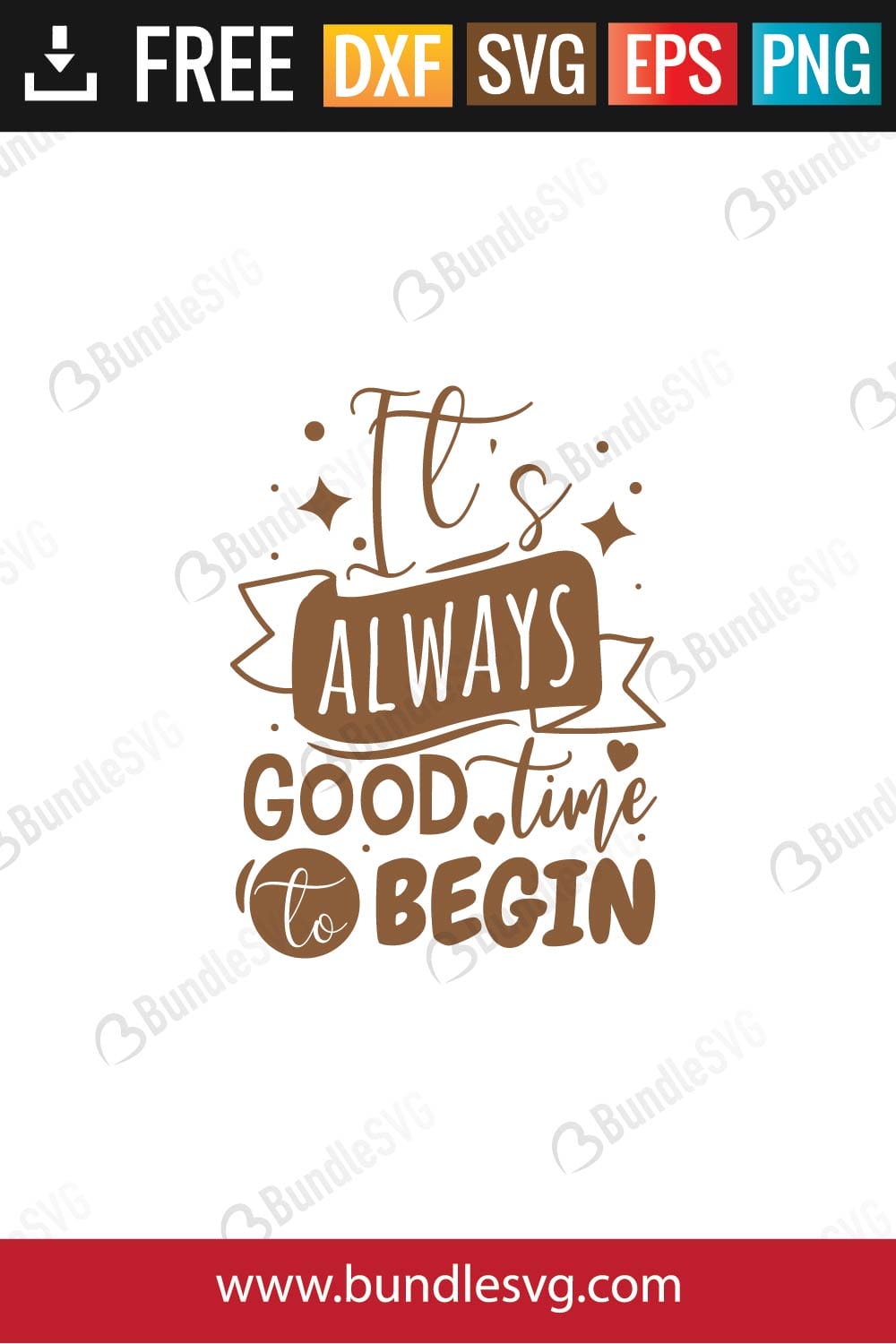 It's Always Good Time To Begin Svg