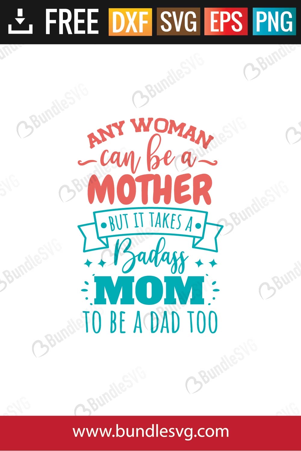 Any Woman Can Be A Mother Svg