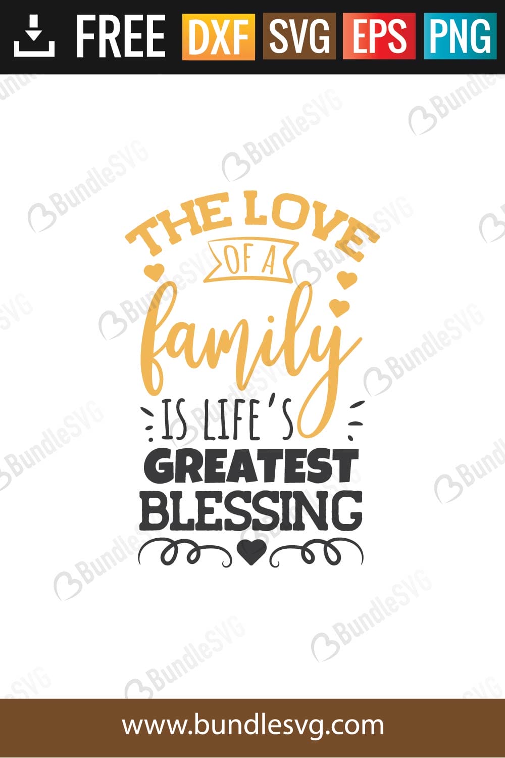 The Love of A Family Is Life's Greatest Blessing SVG