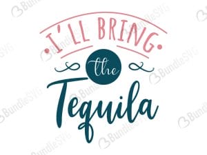 I'll Bring The Tequila SVG