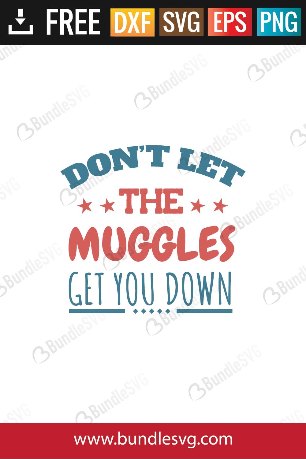Don't Let The Muggles Get You Down SVG