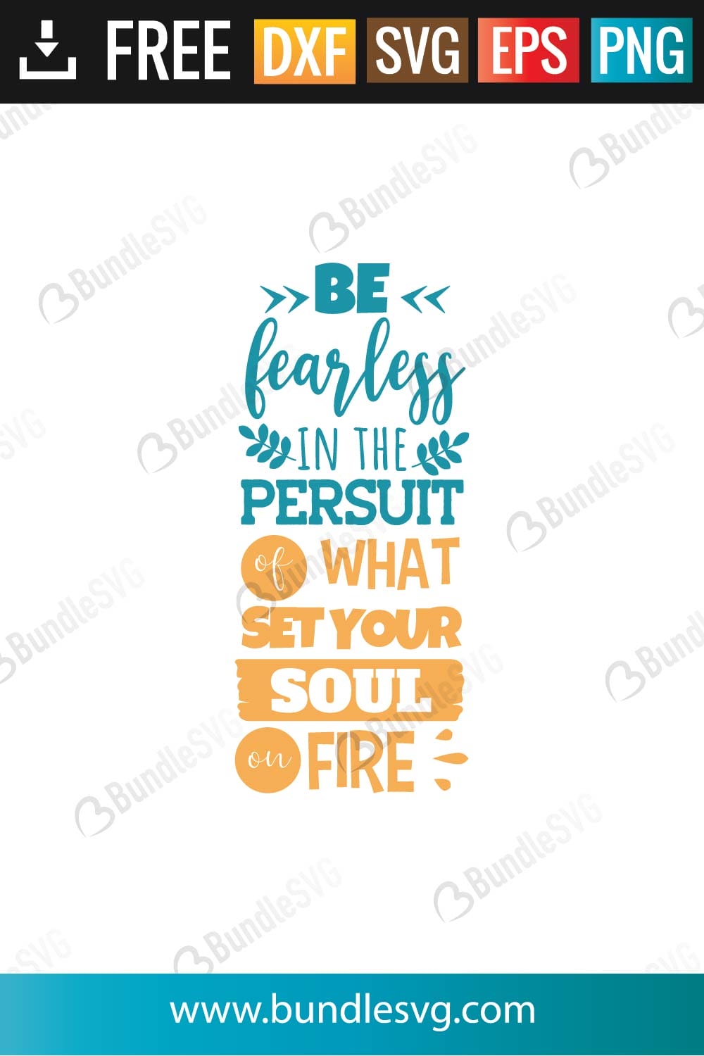 Be Fearless In The Persuit Svg