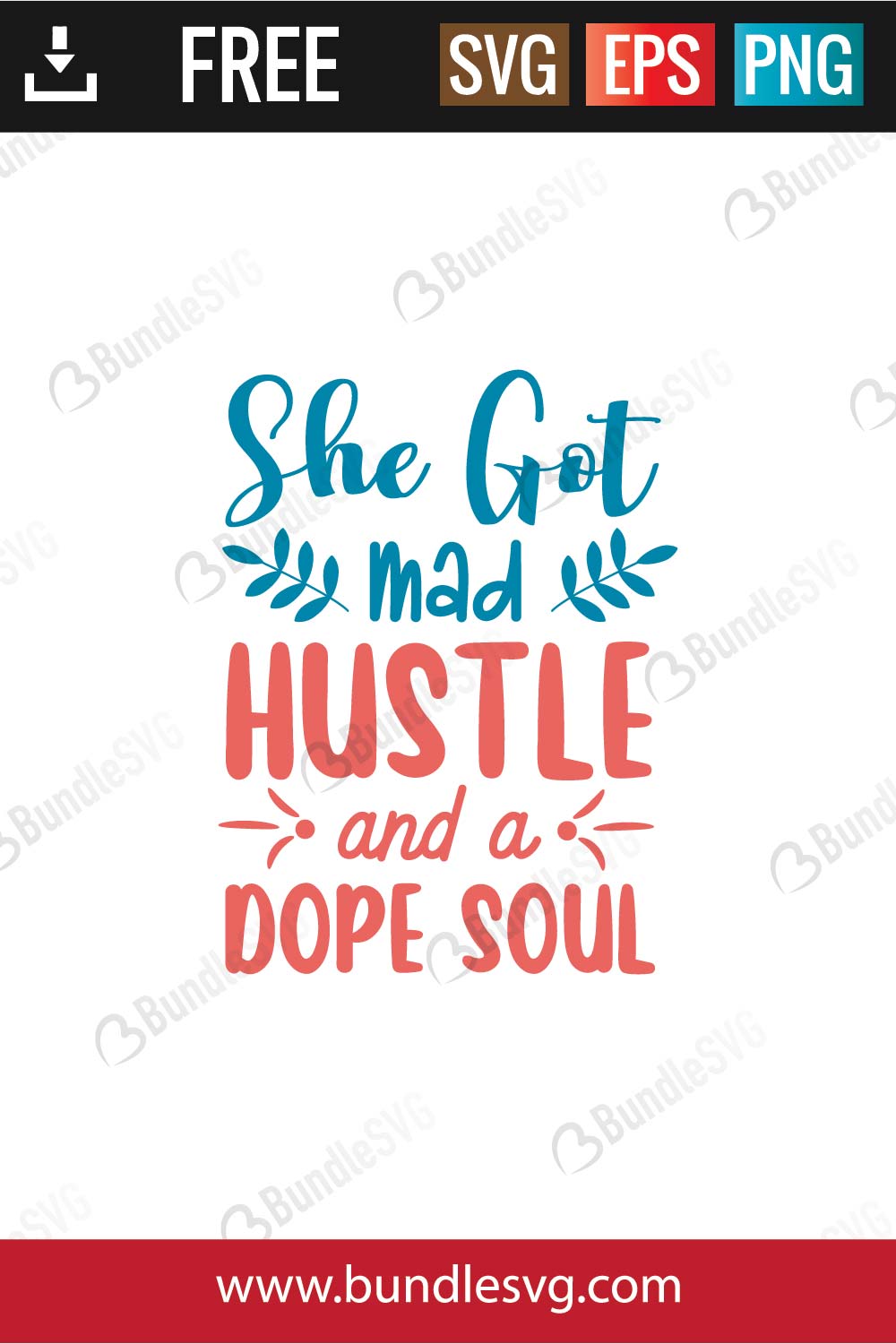 She Got Mad Hustle And A Dope Soul SVG Cut Files