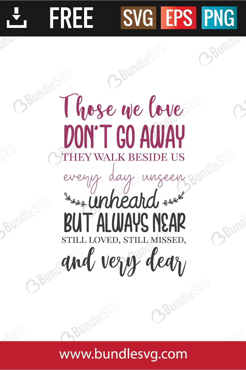 Those We Love Dont Go away svg