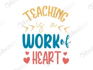 Teaching Is A Work of Heart SVG