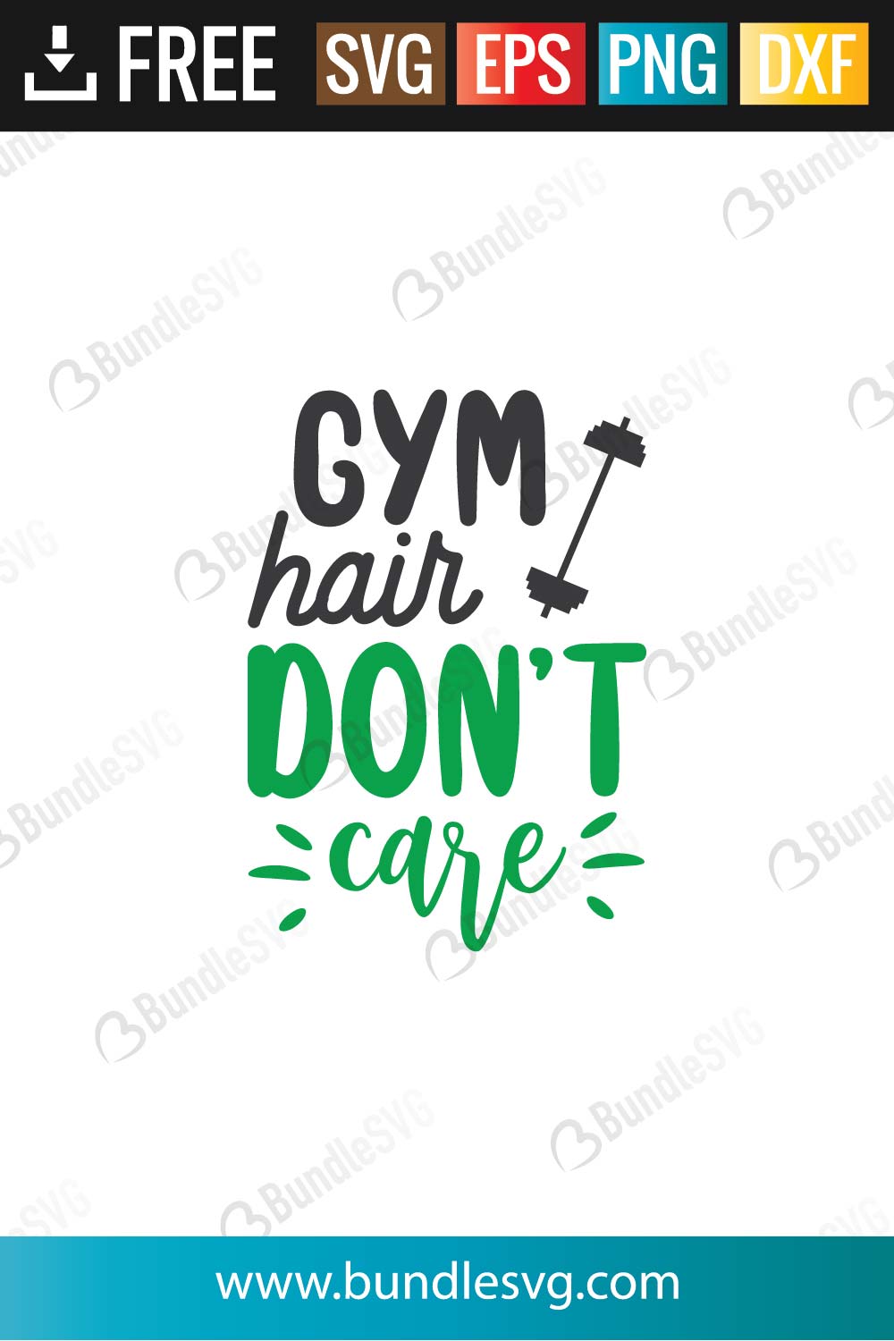 Gym Hair Don't Care SVG