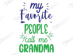 My Favorite People Call Me Grandma SVG