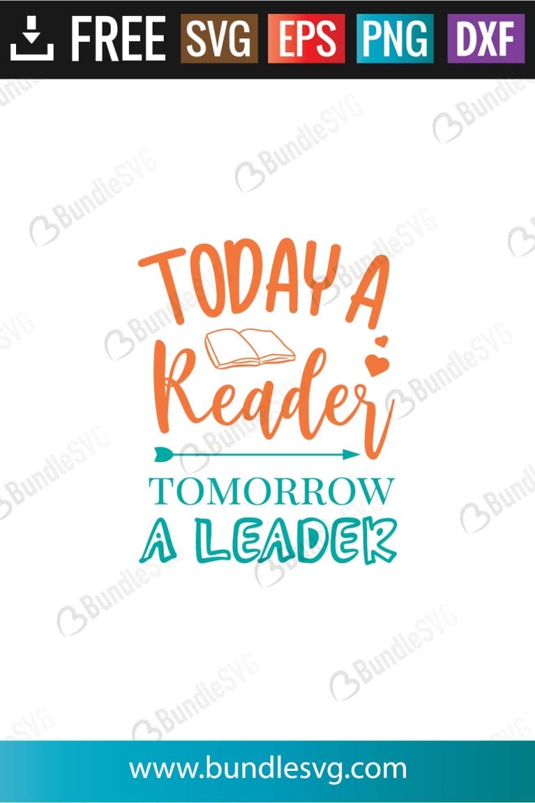 Today A Reader Tomorrow A Leader SVG Free Download | BundleSVG.com