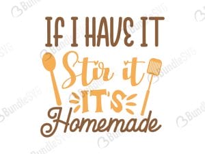 If I Have It Stir It It's Homemade SVG